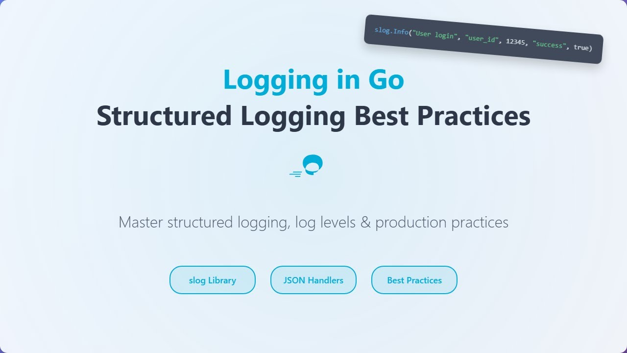 Go Logging Tutorial: Master Structured Logging with slog - Best Practices for Production