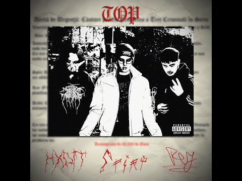 Spiri - Top (feat. @realonerey x @HXDIT5 )