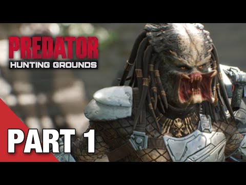Predator: Hunting Grounds - Gameplay Walkthrough Part 1 - PS4 PRO