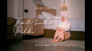Download lagu DIAN ARKAM - TANDI TANDIO PALAKA |  MUSIC VIDEO mp3