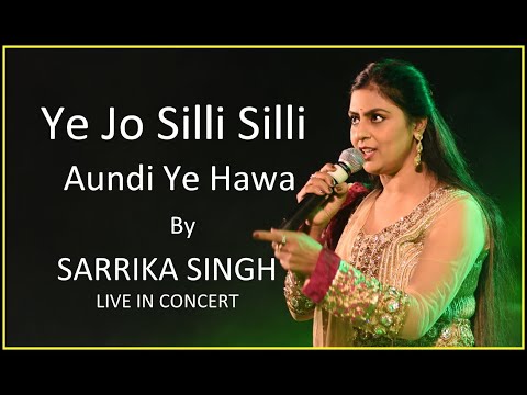 Ye Jo Sili Sili Ye Aundi Ye Hawa | Sarrika Singh Live |