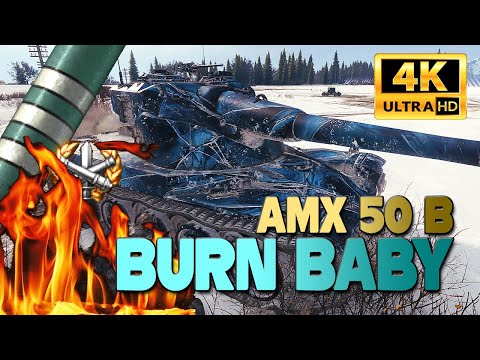 AMX 50 B: BURN BABY & 3rd MoE  [W31RD] - World of Tanks