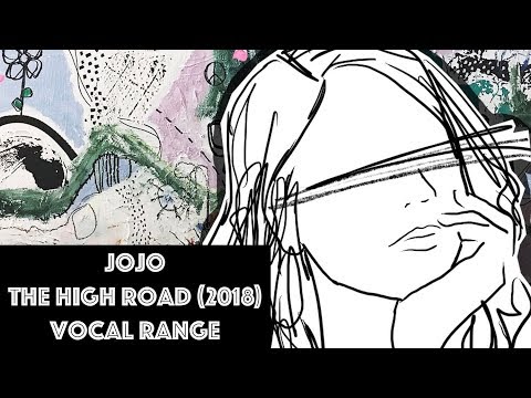 JoJo - The High Road (2018) | Vocal Range