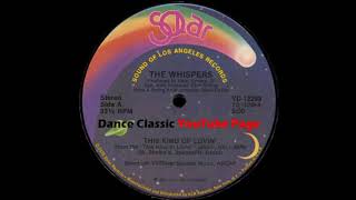 The Whispers - This Kind Of Lovin&#39; (Extended Mix)