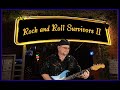 Rock and Roll Survivors II Lyric Video 2022 - Bob Fetherolf Rock and Roll Survivors II Lyric Video 2022