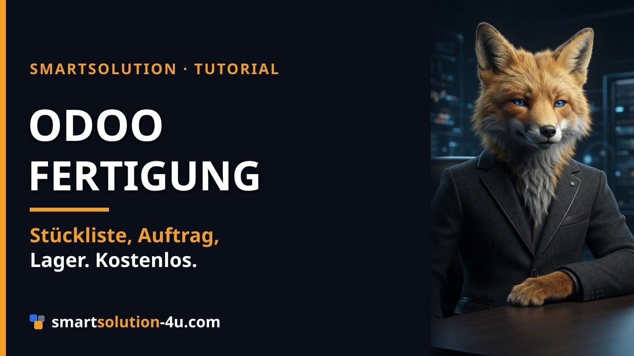 Odoo Fertigung einrichten: Stückliste bis Fertigungsauftrag