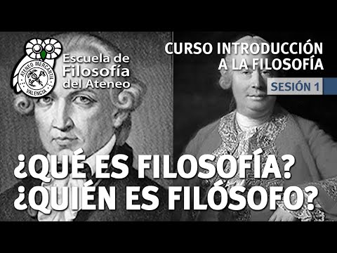 Curso Introducción a la Filosofía - Sesión 1: ¿Qué es la Filosofía? ¿Quién es Filósofo?