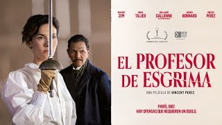 EL PROFESOR DE ESGRIMA - Tráiler Oficial (ES)