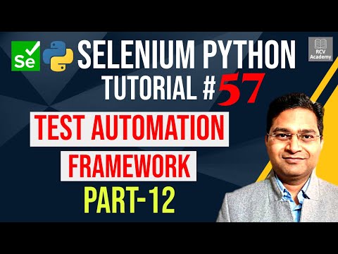 Learn Selenium Python Tutorial 57 Create Test Automation Framework Part ...
