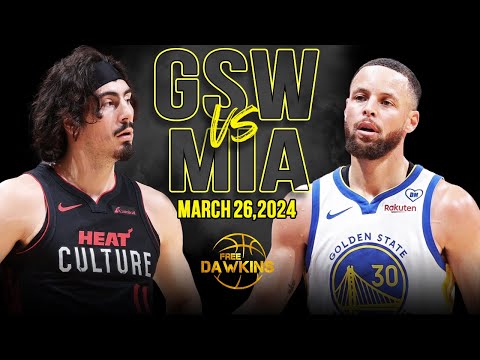 Golden State Warriors vs Miami Heat Full Game Highlights | March 26, 2024 | FreeDawkins