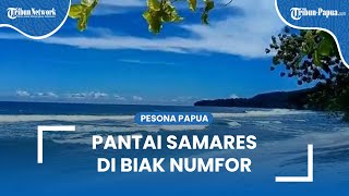 Cantiknya Pantai Samares di Biak Numfor, Airnya Sebiru Kaca & Menghadap Langsung ke Samudera Pasifik