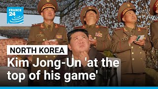 Kim Jong-Un 'at the top of his game' as North Korea to boost ties with China • FRANCE 24 English