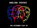 01 Darling Thieves - Shape of Things to Come 