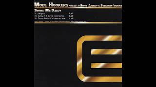 Mode Hookers - Swing Me Daddy (Sandy. W & David Kent Remix)