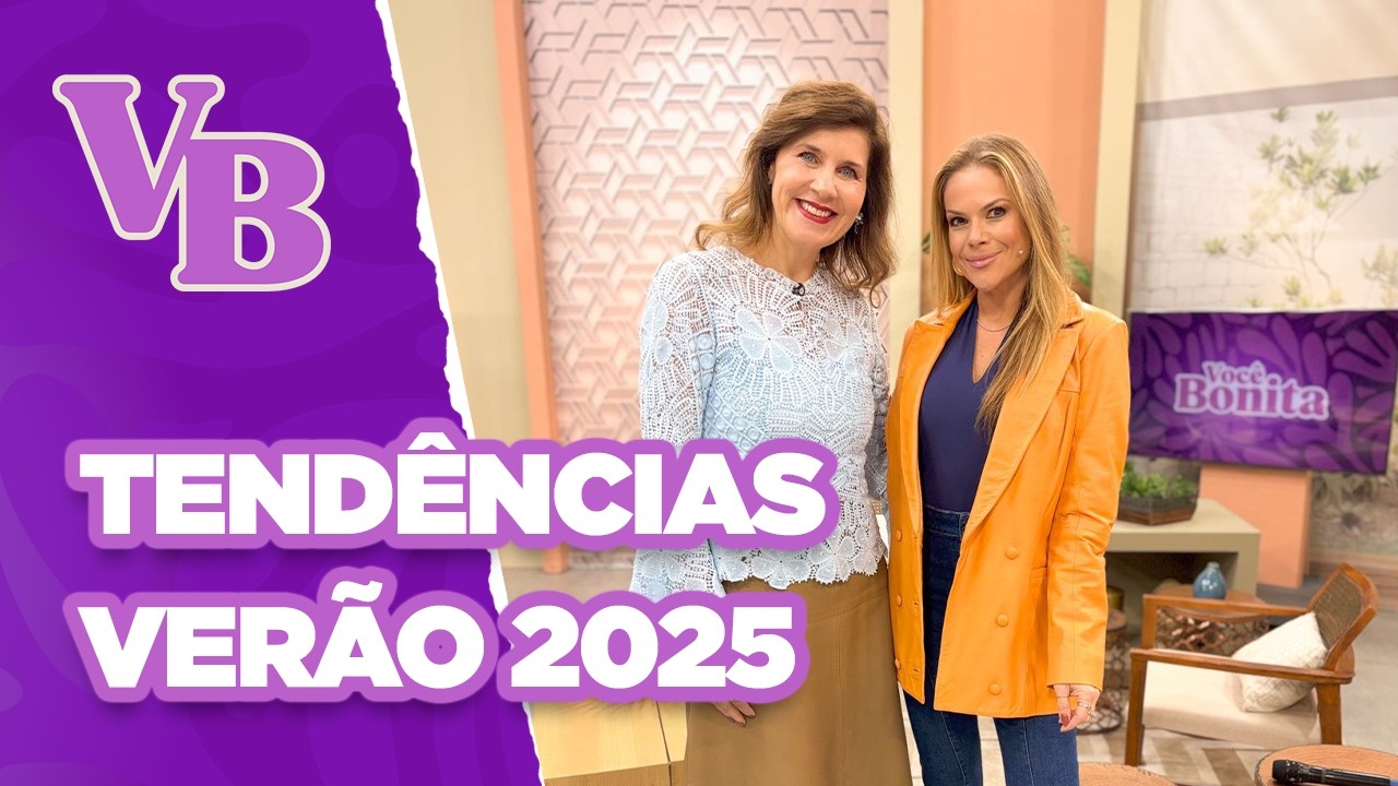 Como usar e combinar as cores TENDÊNCIA para o VERÃO 2025 - Você Bonita (23/08/2024)
