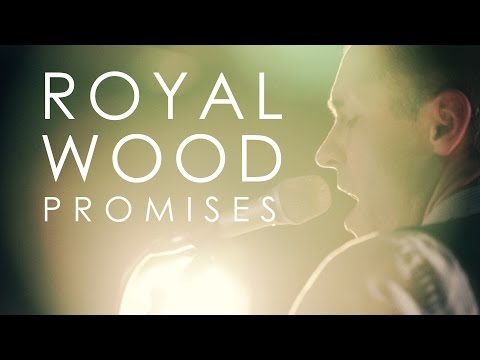 Royal Wood | Promises