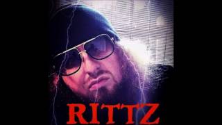 RITTZ - Why You Cant Fuck with RITTZ