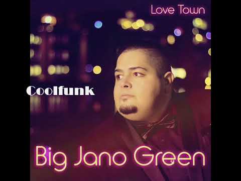 Big Jano Green - Love Town (Rob Hardt Short Mix)