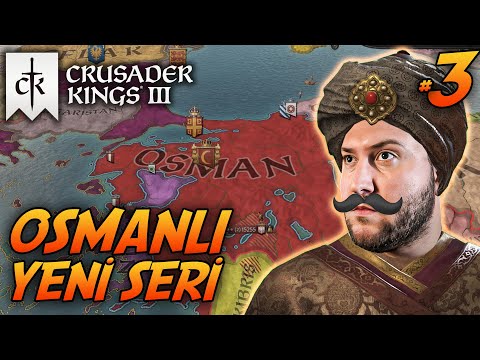 CK3 OSMANLI | YENİ SERİ | OSMANLI DEVLETİ | BÖLÜM #3 | OLDUDA BİTTİ MAŞALLAH :)