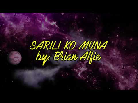 Sarili ko muna - Brian Alfie (Demo Lyric Video)