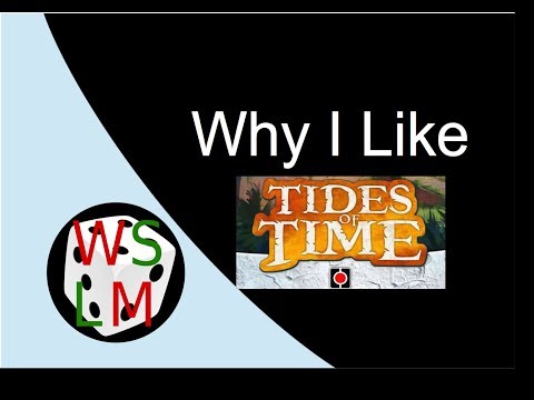 Why I Like Tides Of Time