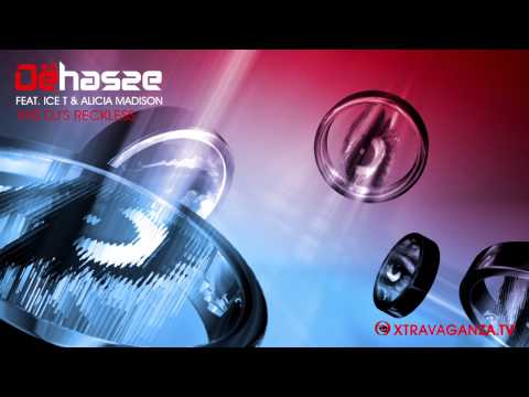 DEHASSE Feat. Ice T and Alicia Madison "This DJ's Reckless"