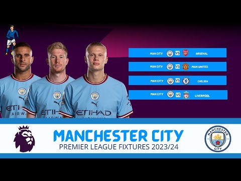 Manchester City fixtures 2023/24 | Man City fixtures premier league