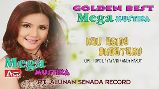 Download lagu MEGA MUSTIKA - KAU ASING DIMATAKU (  Video Musik ) HD mp3