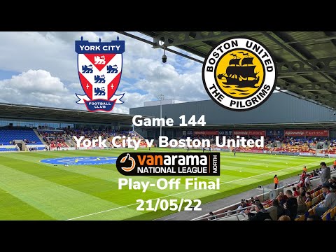 2021/2022 game 144 - York City v Boston United, National League North Play-Off Final 21/05/22