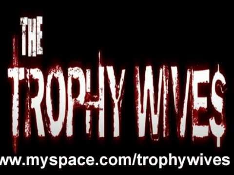 THE TROPHY WIVE$ - Rainbow Bar and Grill