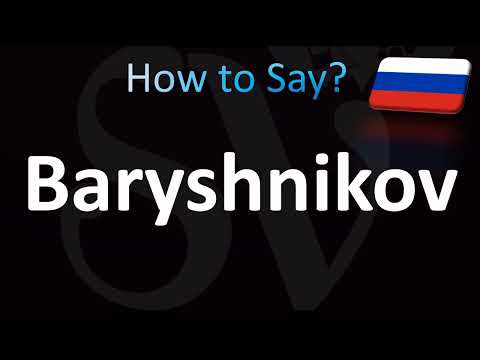 How to Pronounce ''Baryshnikov'' Correctly! (Russian)