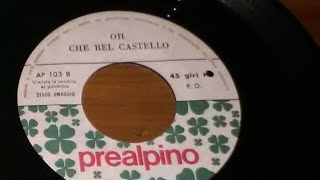 Oh che bel castello-Zecchino D'oro-45 giri in vinile