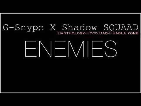 G snype x danthology x coco Bad chabla yone