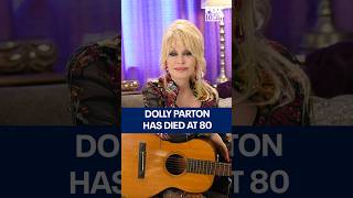 Dolly Parton has died at 80