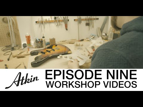 Atkin Guitars Workshop Videos Ep 9 - How to build an electric guitar. Pickups, assembly, CNC neck