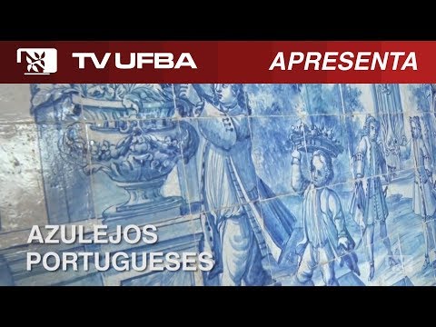 TV UFBA apresenta - Azulejos Portugueses