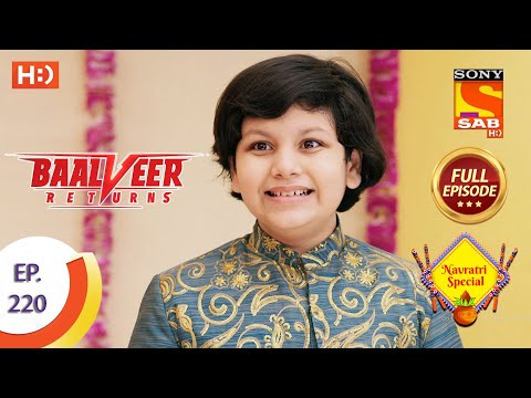 Baalveer Returns - Ep 220 - Full Episode - 26th October 2020