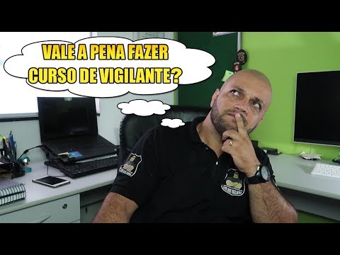 VALE A PENA FAZER CURSO DE VIGILANTE - VÍDEO RESPOSTA