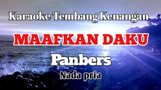 Download lagu MAAFKAN DAKU - Panbers | Karaoke nada pria | Lirik mp3 Download lagu MAAFKAN DAKU - Panbers | Karaoke nada pria | Lirik mp3