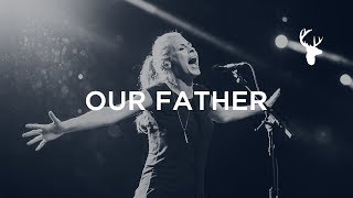 Our Father + Spontaneous - Jenn Johnson | Bethel Worship