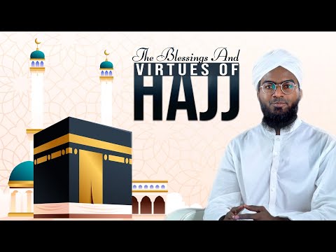 The Blessings And Virtues of Hajj | Jawwad Akhter Attari Madani | Madani Channel English