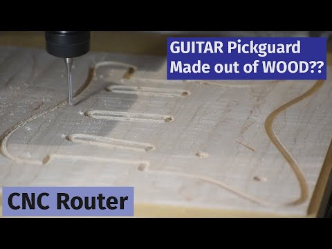 Creating a WOODEN Guitar Pickguard With a CNC Router