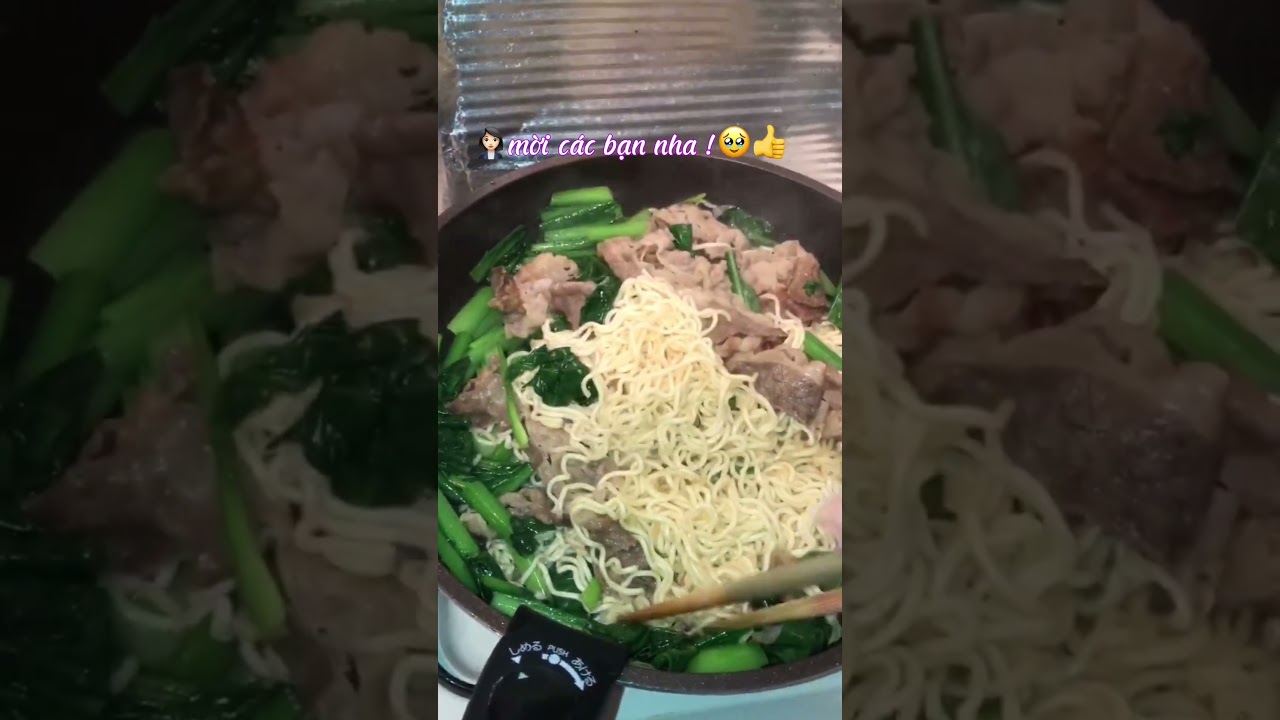 🇯🇵🥬Mì Xào Thịt Bò🥒Cải👍👩🏻‍💼