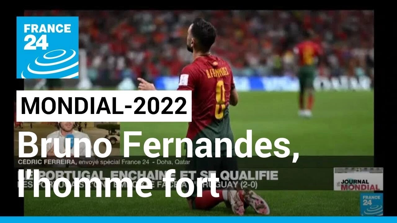 Mondial-2022 : Bruno Fernandes, véritable homme fort du Portugal • FRANCE 24