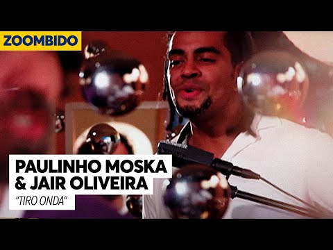 Paulinho Moska e Jair Oliveira - Zoombido - Tiro onda