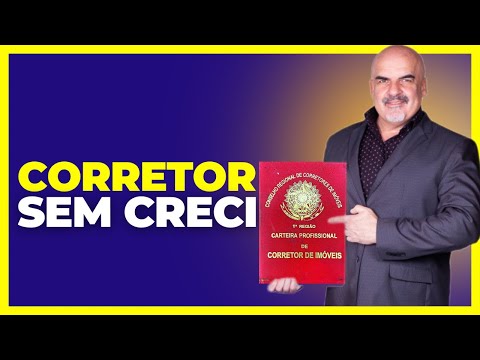Posso trabalhar como corretor de imóveis sem ter o Creci?