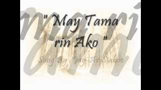 May tama rin ako - Jay-ar siaboc with Lyrics