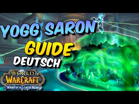 Yogg Saron (+ Hardmode) Ulduar Boss Guide | Wotlk Classic (Deutsch)