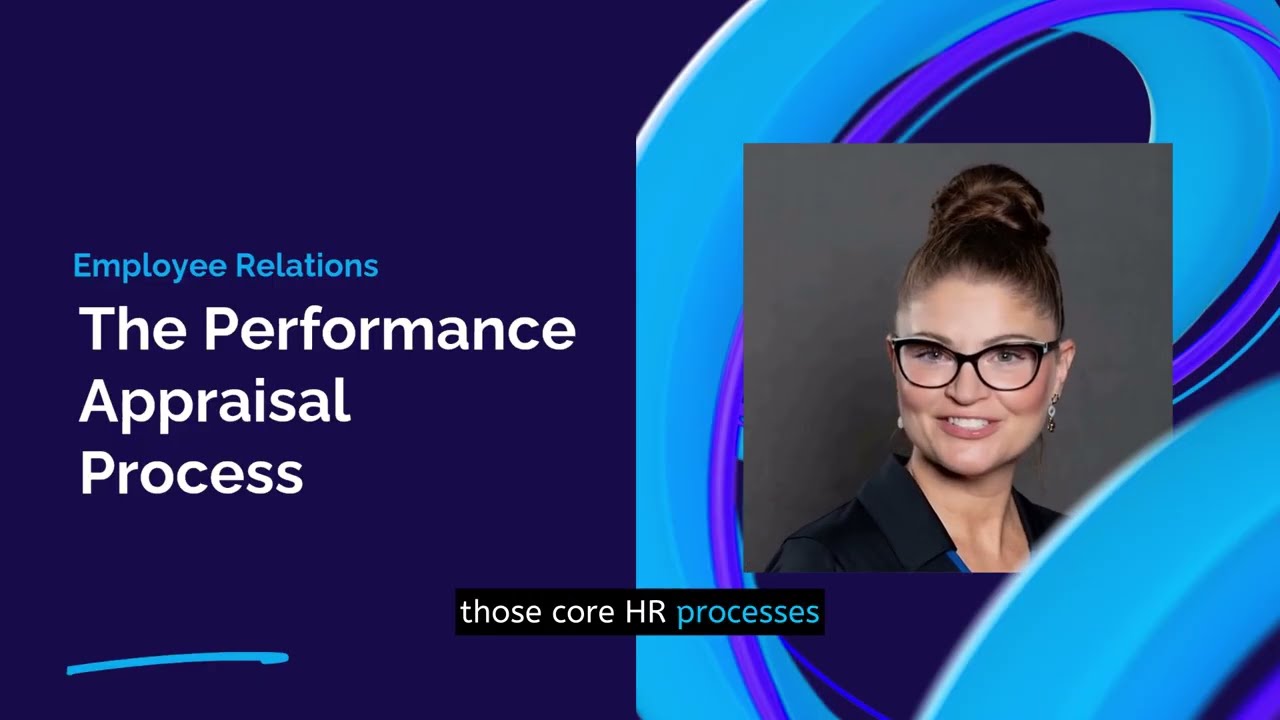 41. The Performance Appraisal Process | The HR Learning Lab | Employee Relations