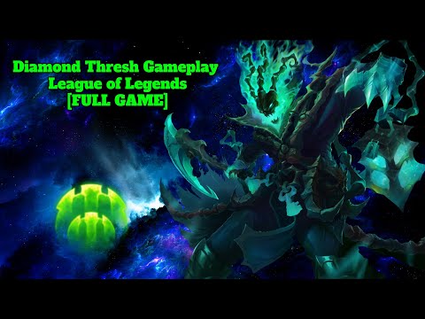 Diamond Thresh Gameplay - League of Legends [FULL GAME]